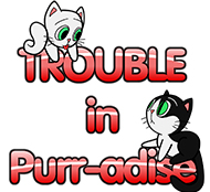 Trouble in Purr-adise