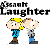 The Assault of Laughter