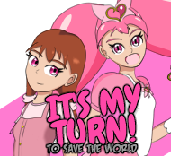 It's My Turn to Save the World!