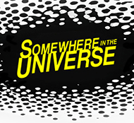 Somewhere In The Universe