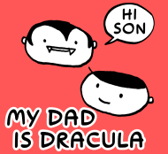 My Dad is Dracula