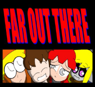 Far Out There